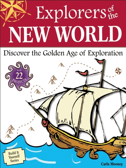 Title details for Explorers of the New World by Carla Mooney - Available